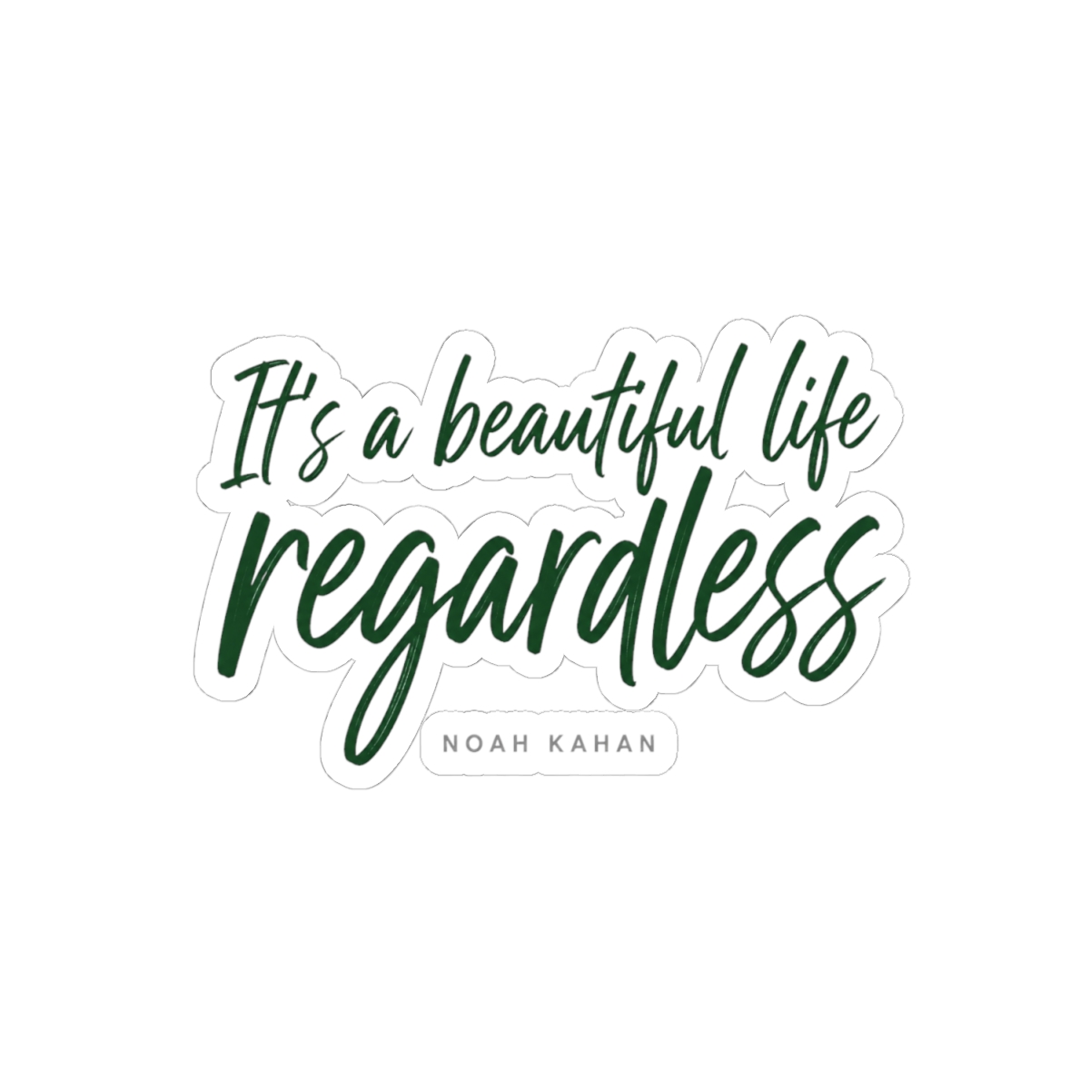 Noah Kahan "It’s a beautiful life, regardless" Sticker - alternate angle 5, merchandise